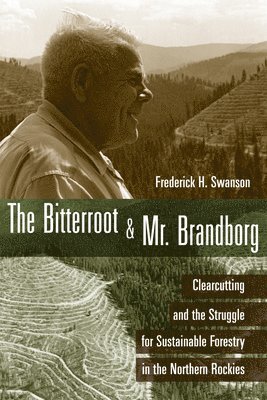 The Bitterroot and Mr. Brandborg 1