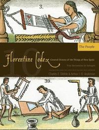 bokomslag The Florentine Codex, Book Ten: The People