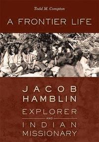 bokomslag A Frontier Life