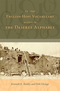bokomslag An 1860 English-Hopi Vocabulary Written in the Deseret Alphabet