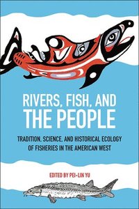 bokomslag Rivers, Fish, and the People
