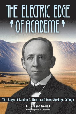 L. Jackson Newell, L Jackson Newell - Electric Edge of Academe, Inbunden