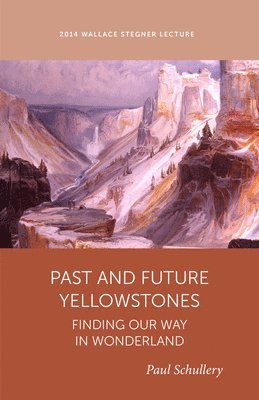 bokomslag Past and Future Yellowstones