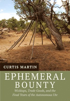 Curtis Martin - Ephemeral Bounty, Häftad