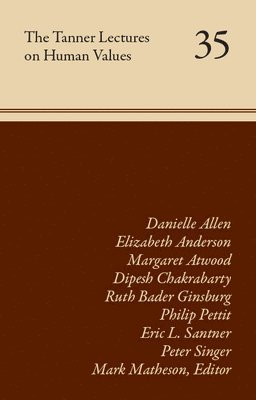 Mark Matheson - Tanner Lectures on Human Values, Inbunden