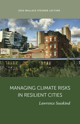 Managing Climate Risks in Resilient Cities 1