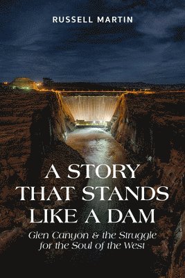 Russell Martin - Story That Stands Like A Dam, Häftad