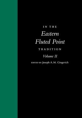 In the Eastern Fluted Point Tradition