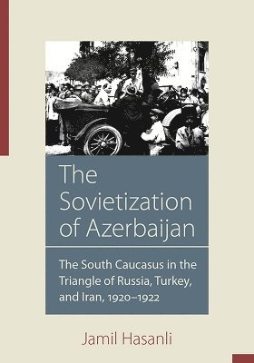 The Sovietization of Azerbaijan 1
