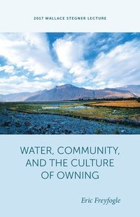 bokomslag Water, Community, and the Culture of Owning
