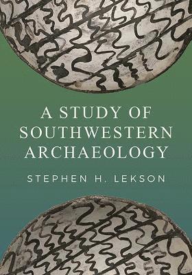 bokomslag Study of Southwestern Archaeology