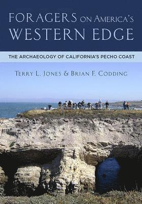 Terry L. Jones, Brian F. Codding, Terry L Jones, Brian F Codding, Jones L. Terry, Brian F. Codding - Foragers on America's Western Edge, Inbunden