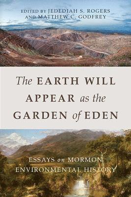 The Earth Will Appear as the Garden of Eden 1