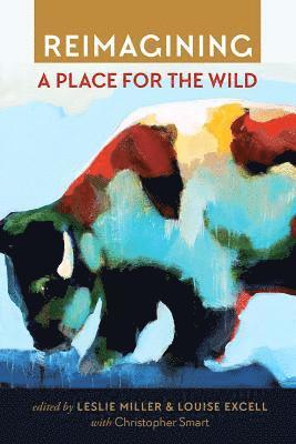 Reimagining a Place for the Wild