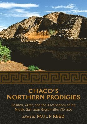 Paul F. Reed - Chaco's Northern Prodigies, Häftad