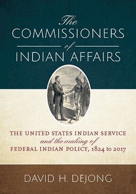 bokomslag The Commissioners of Indian Affairs
