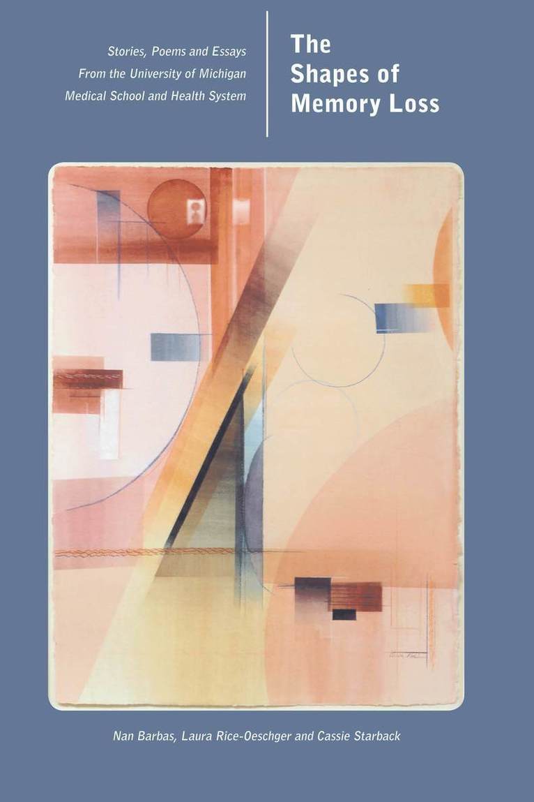 Nan Barbas, Laura Rice-Oeschger, Cassie Starback - Shapes of Memory Loss, Häftad