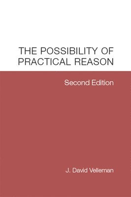 bokomslag The Possibility of Practical Reason