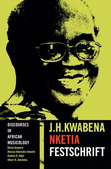 Kwasi Ampene, Akosua Adomako Ampofo, Godwin K. Adjei, Albert K. Awedoba - Discourses in African Musicology, Häftad