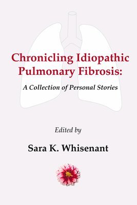 bokomslag Chronicling Idiopathic Pulmonary Fibrosis