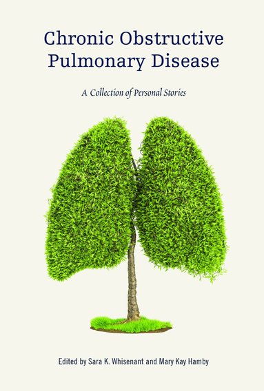 Sara K. Whisenant, Mary Kay Hamby - Chronic Obstructive Pulmonary Disease, Häftad