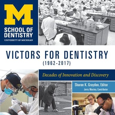 bokomslag Victors for Dentistry (1962-2017)