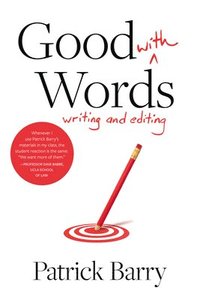bokomslag Good with Words: Writing and Editing