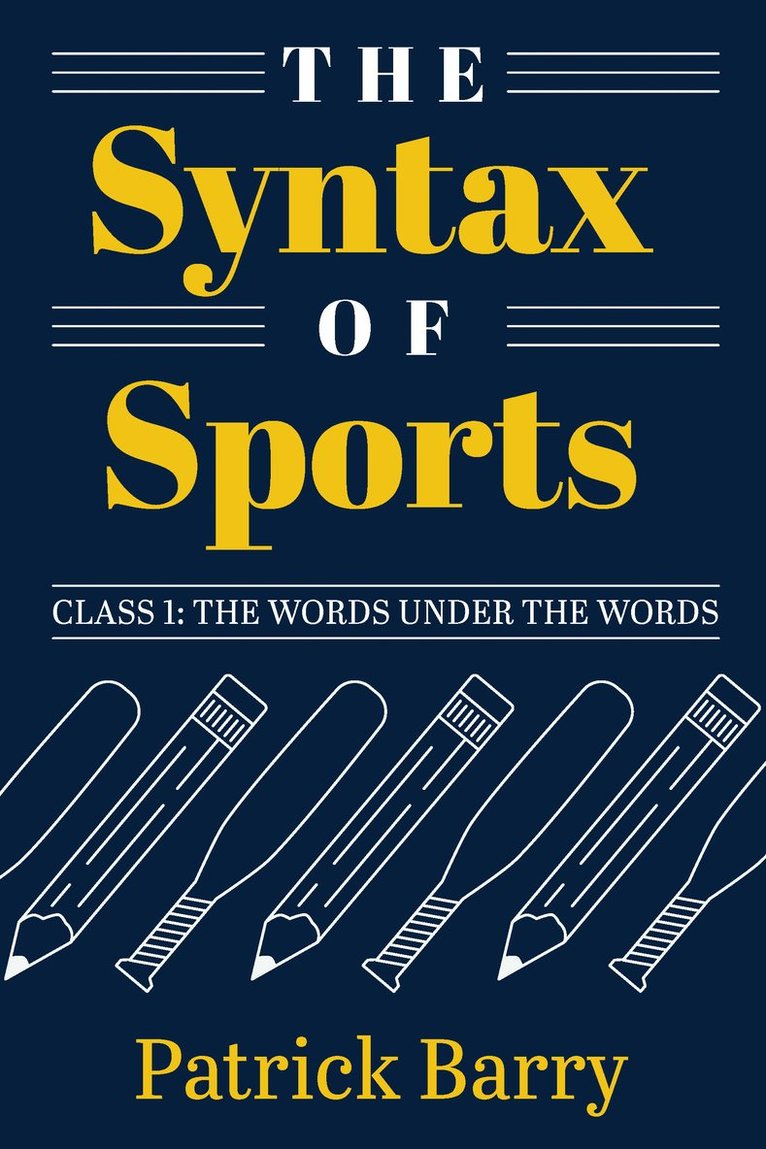 Patrick Barry - Syntax of Sports, Class 1, Häftad