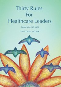 bokomslag Thirty Rules for Healthcare Leaders