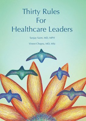 Thirty Rules for Healthcare Leaders 1