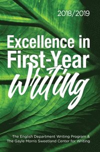 bokomslag Excellence in First-Year Writing 2018/2019