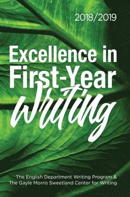 Excellence in First-Year Writing 2018/2019 1