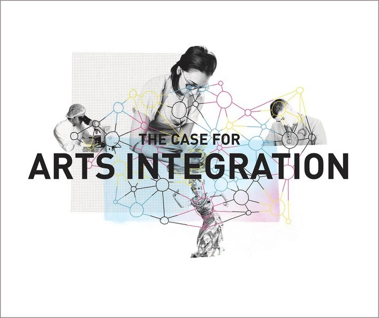 The Case for Arts Integration 1