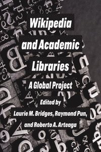 bokomslag Wikipedia and Academic Libraries