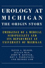 Urology at Michigan: The Origin Story