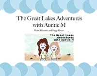 bokomslag The Great Lakes Adventures with Auntie M