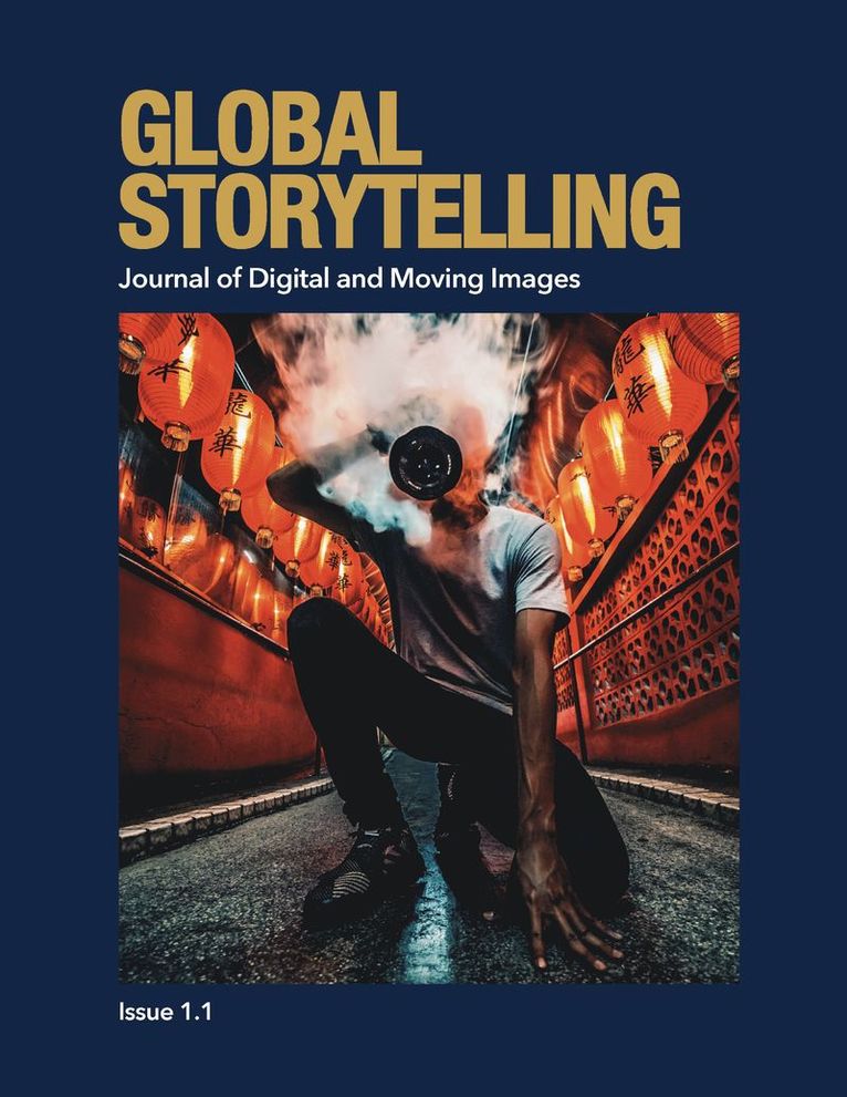 Ying Zhu, Jonathan Frome, Dorothy Lau - Global Storytelling, vol. 1, no. 1, Häftad