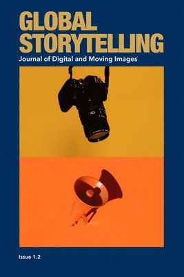 bokomslag Global Storytelling, vol. 1, no. 2: Journal of Digital and Moving Images