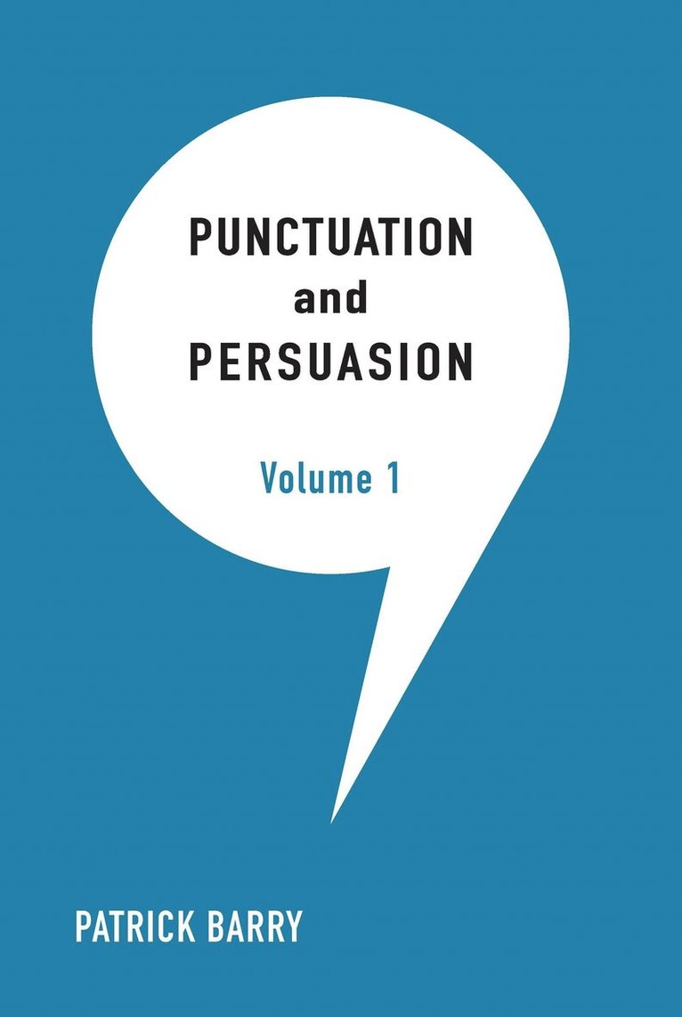 Patrick Barry - Punctuation and Persuasion, Häftad