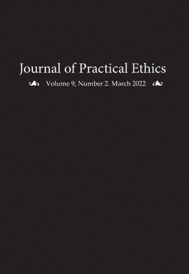 bokomslag Journal of Practical Ethics, Vol. 9, No. 2
