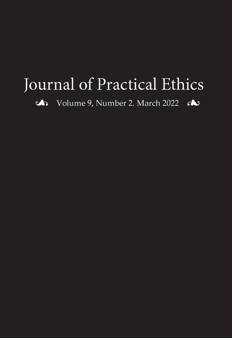 Liz Sanders - Journal of Practical Ethics, Vol. 9, No. 2, Häftad