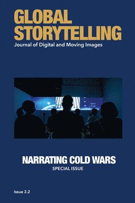 Global Storytelling, vol. 2, no. 2: Journal of Digital and Moving Images 1