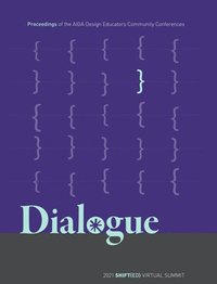 bokomslag Dialogue: Proceedings of the Aiga Design Educators Community Conferences: Shift{ed}
