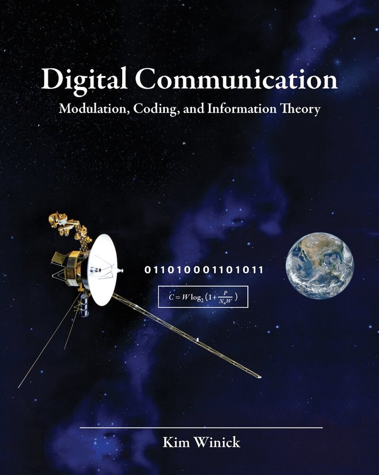 Kim Winick - Digital Communication Modulation, Coding, and Information Theory, Inbunden