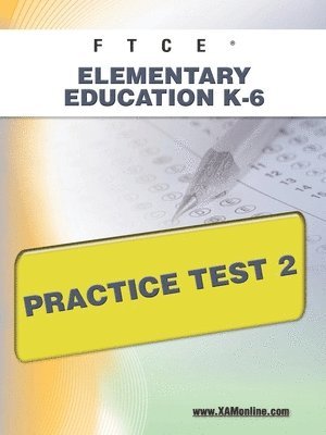 bokomslag FTCE Elementary Education K-6 Practice Test 2
