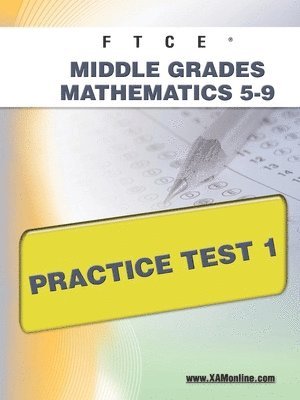 bokomslag FTCE Middle Grades Math 5-9 Practice Test 1