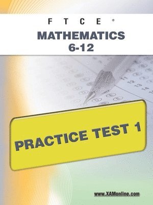 bokomslag FTCE Mathematics 6-12 Practice Test 1