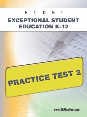 bokomslag FTCE Exceptional Student Education K-12 Practice Test 2