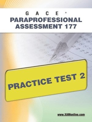 bokomslag Gace Paraprofessional Assessment 177 Practice Test 2