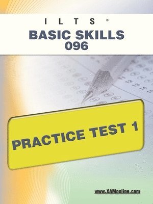 bokomslag Ilts Basic Skills 096 Practice Test 1